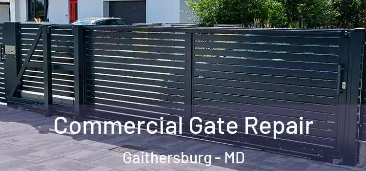 Commercial Gate Repair Gaithersburg - MD