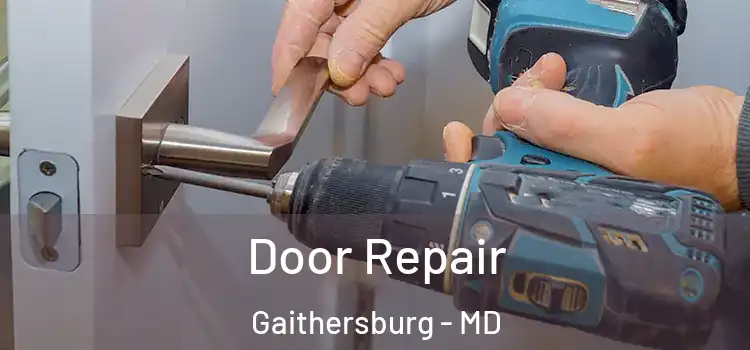 Door Repair Gaithersburg - MD