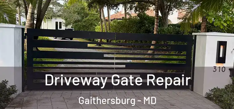 Driveway Gate Repair Gaithersburg - MD