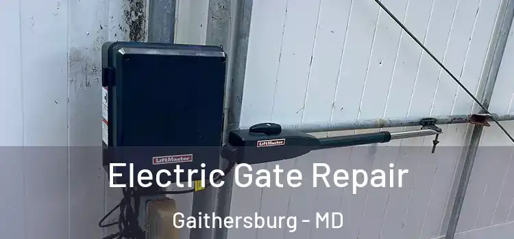 Electric Gate Repair Gaithersburg - MD