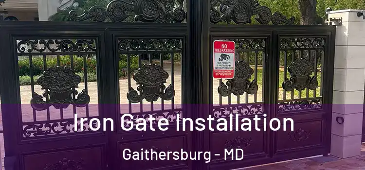 Iron Gate Installation Gaithersburg - MD