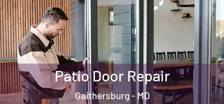 Patio Door Repair Gaithersburg - MD